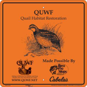 QUWF Quail Habitat Restoration Sign