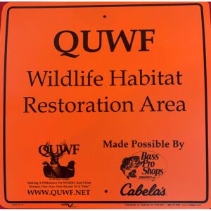 QUWF Wildlife Habitat Restoration Sign